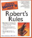 Complete Idiot's Guide to Robert's Rules